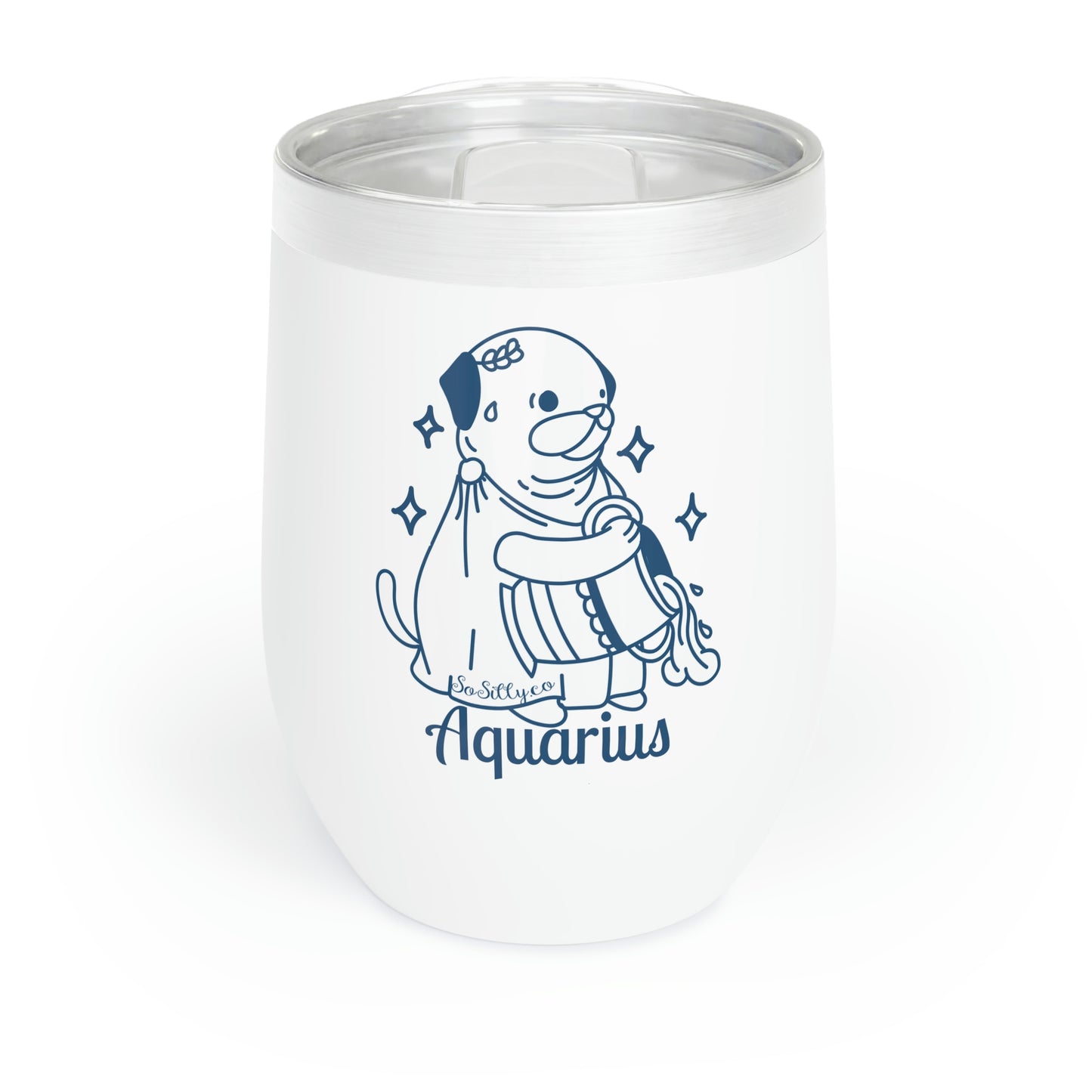 So Silly Astrology Dog | Chill Wine Tumbler - Aquarius
